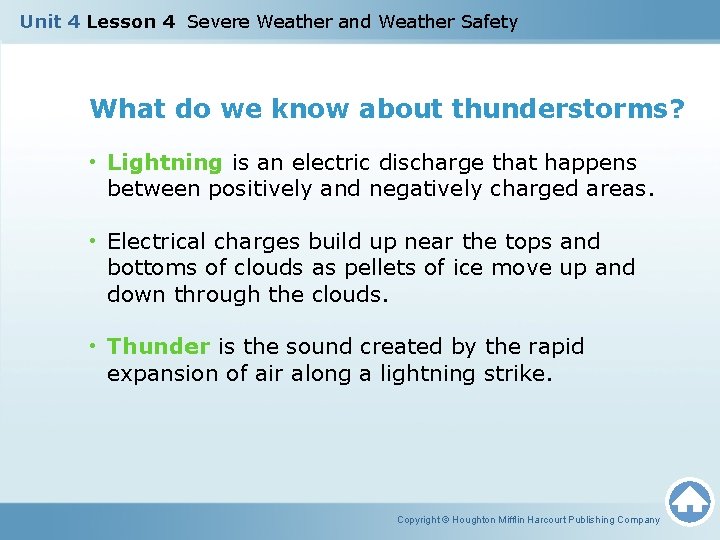 Unit 4 Lesson 4 Severe Weather and Weather Safety What do we know about