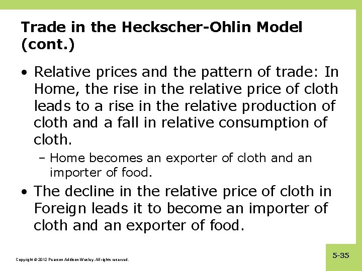 Trade in the Heckscher-Ohlin Model (cont. ) • Relative prices and the pattern of