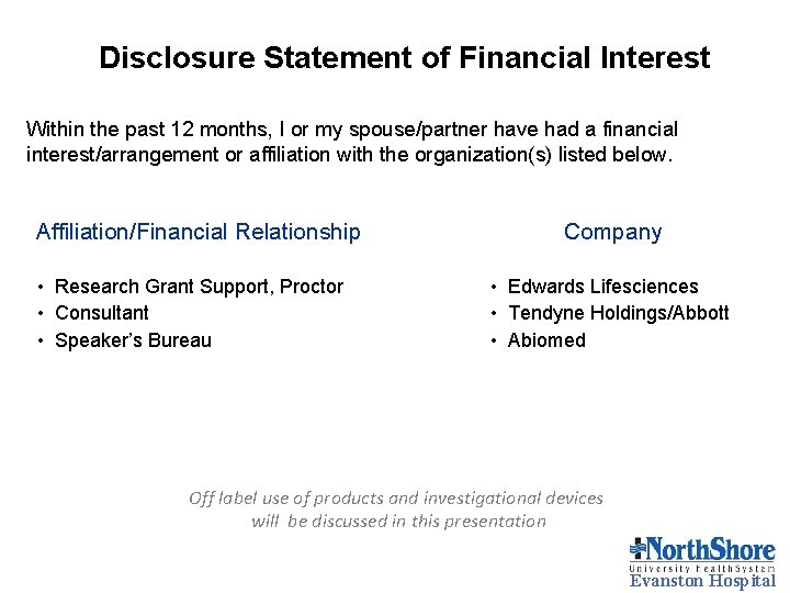 Disclosure Statement of Financial Interest Within the past 12 months, I or my spouse/partner Disclosure Statement of Financial Interest Within the past 12 months, I or my spouse/partner