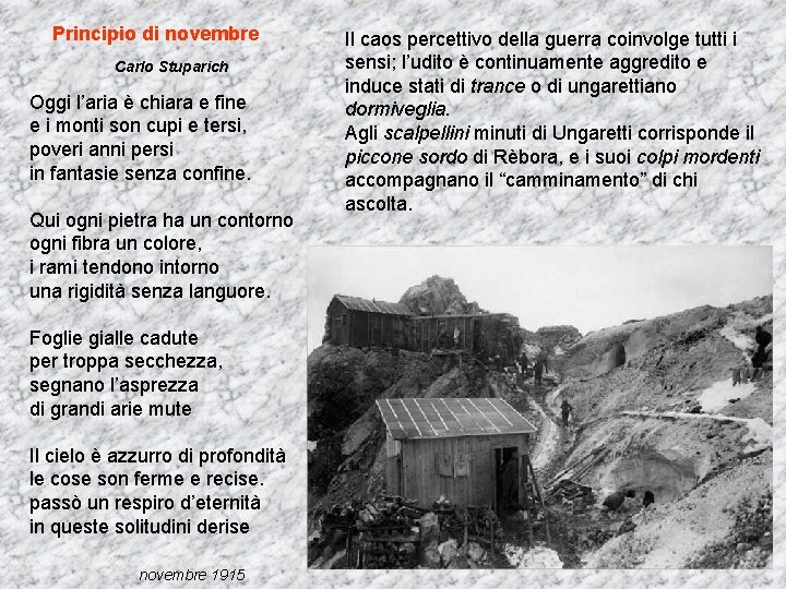 Principio di novembre Carlo Stuparich Oggi l’aria è chiara e fine e i monti