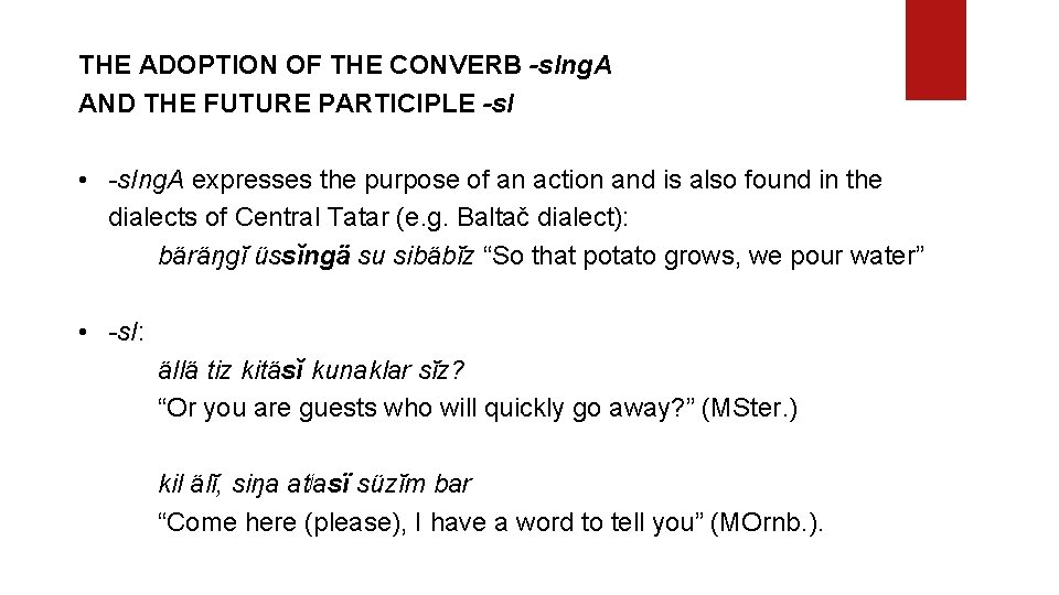 THE ADOPTION OF THE CONVERB -s. Ing. A AND THE FUTURE PARTICIPLE -s. I