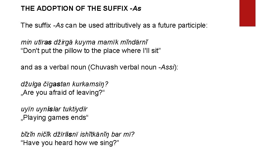 THE ADOPTION OF THE SUFFIX -As The suffix -As can be used attributively as