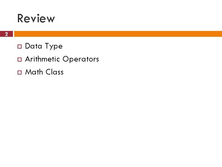 Review 2 Data Type Arithmetic Operators Math Class 
