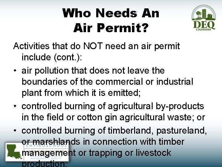 Who Needs An Air Permit? Activities that do NOT need an air permit include
