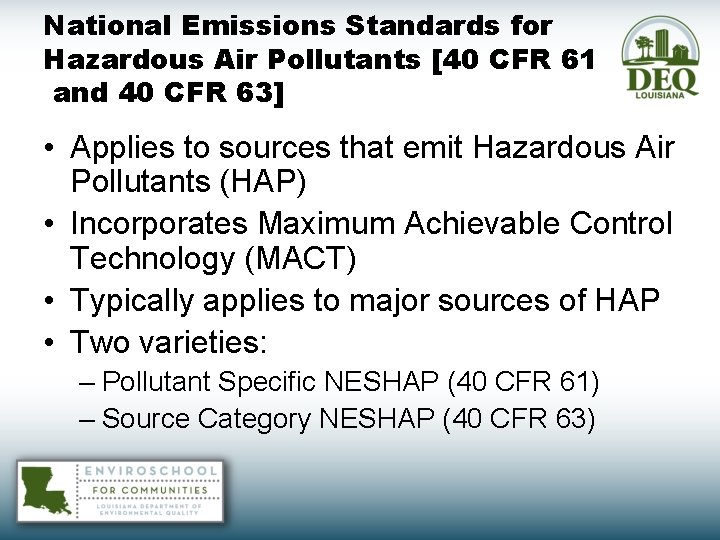 National Emissions Standards for Hazardous Air Pollutants [40 CFR 61 and 40 CFR 63]