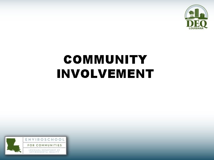 COMMUNITY INVOLVEMENT 