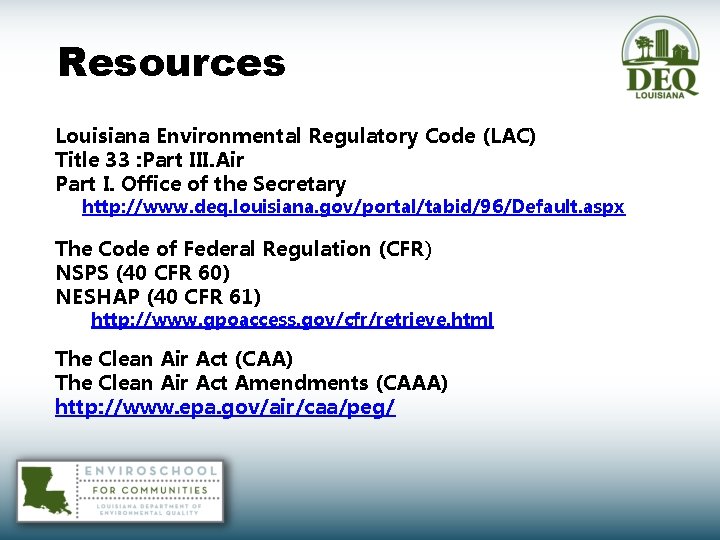 Resources Louisiana Environmental Regulatory Code (LAC) Title 33 : Part III. Air Part I.