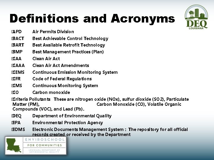 Definitions and Acronyms � APD Air Permits Division � BACT Best Achievable Control Technology