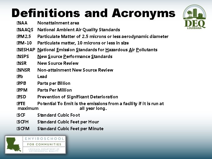 Definitions and Acronyms � NAA Nonattainment area � NAAQS National Ambient Air Quality Standards