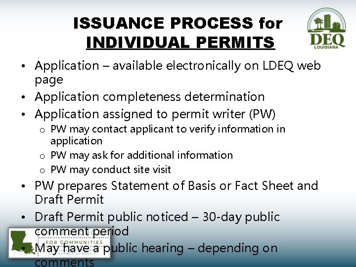 ISSUANCE PROCESS for INDIVIDUAL PERMITS • Application – available electronically on LDEQ web page