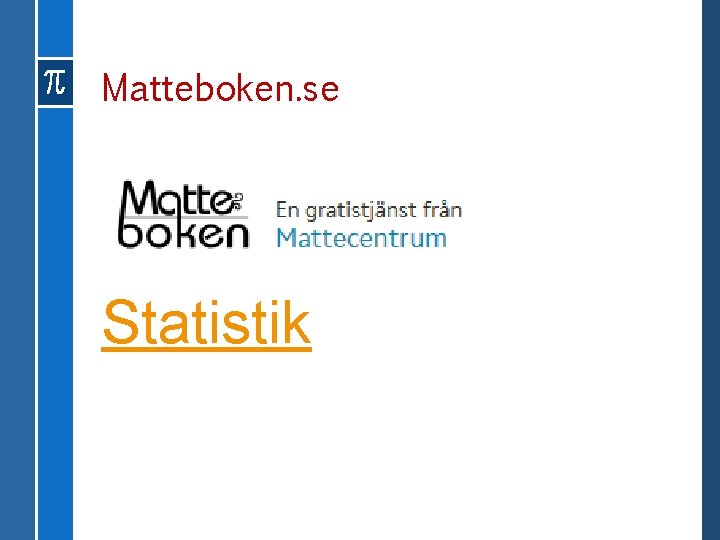 Matteboken. se Statistik 