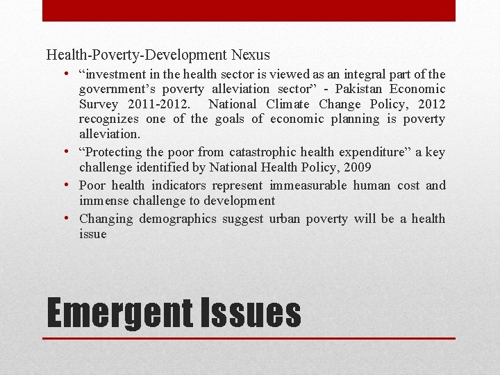 Health-Poverty-Development Nexus • “investment in the health sector is viewed as an integral part Health-Poverty-Development Nexus • “investment in the health sector is viewed as an integral part