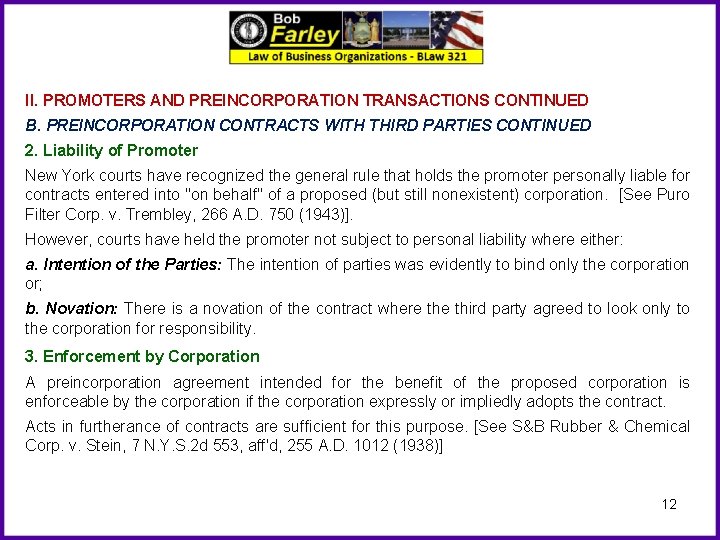 II. PROMOTERS AND PREINCORPORATION TRANSACTIONS CONTINUED B. PREINCORPORATION CONTRACTS WITH THIRD PARTIES CONTINUED 2.