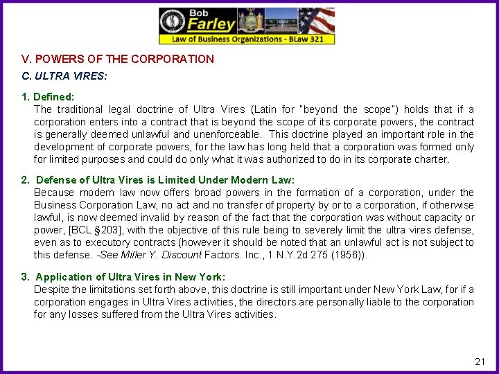 V. POWERS OF THE CORPORATION C. ULTRA VIRES: 1. Defined: The traditional legal doctrine