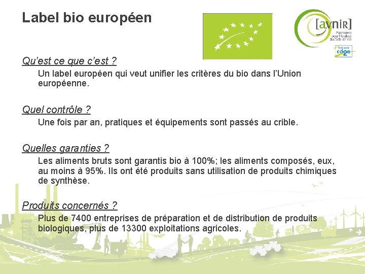 Label bio européen Qu’est ce que c’est ? Un label européen qui veut unifier Label bio européen Qu’est ce que c’est ? Un label européen qui veut unifier