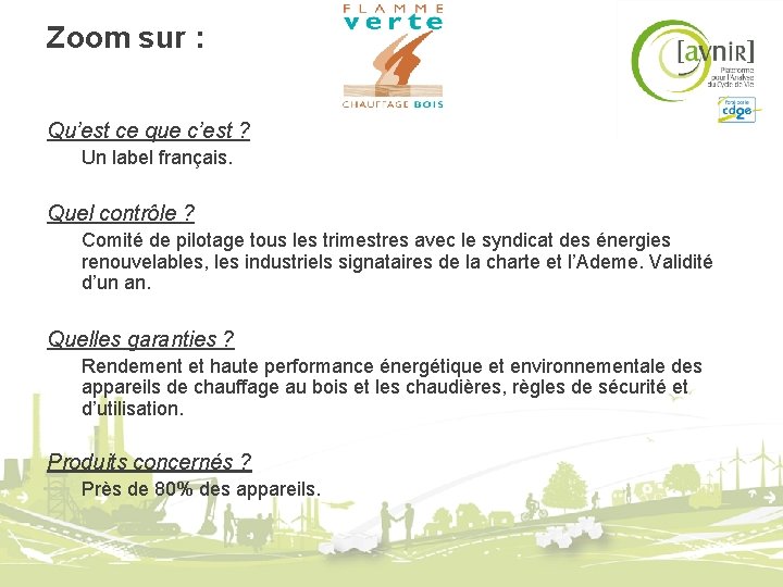 Zoom sur : Qu’est ce que c’est ? Un label français. Quel contrôle ? Zoom sur : Qu’est ce que c’est ? Un label français. Quel contrôle ?