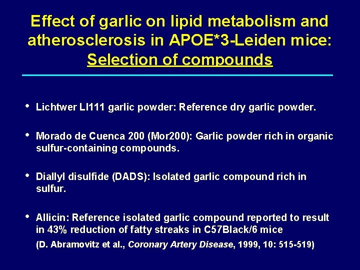 Effect of garlic on lipid metabolism and atherosclerosis in APOE*3 -Leiden mice: Selection of