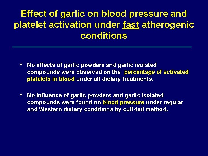 Effect of garlic on blood pressure and platelet activation under fast atherogenic conditions •