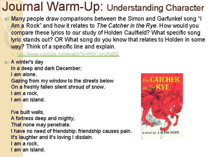 Journal Warm Up: Understanding Character Many people draw comparisons between the Simon and Garfunkel