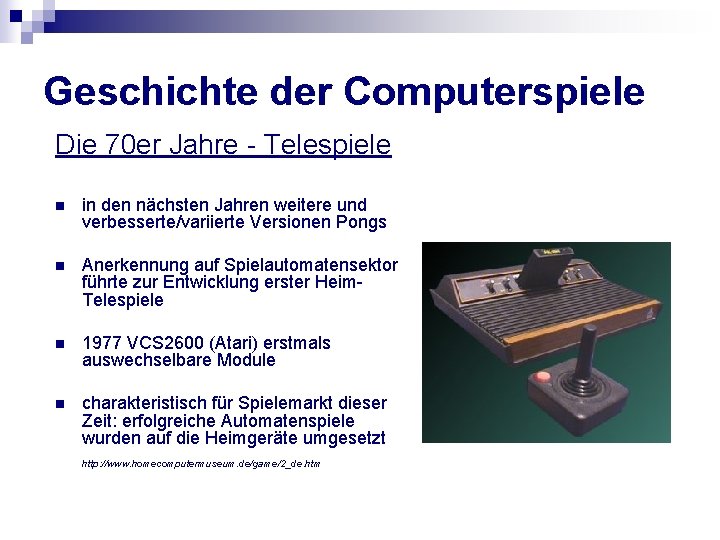 Geschichte der Computerspiele Die 70 er Jahre - Telespiele n in den nächsten Jahren