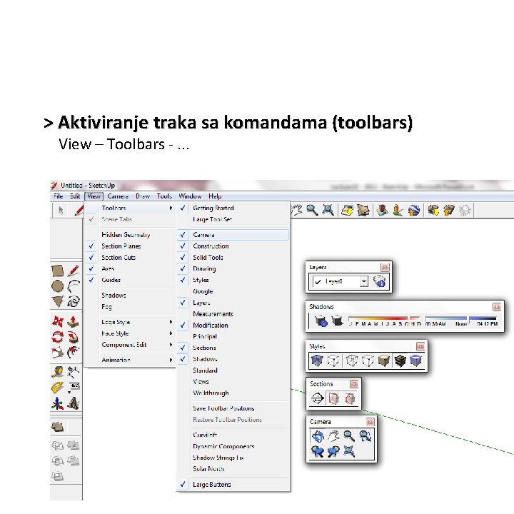 > Aktiviranje traka sa komandama (toolbars) View – Toolbars -. . . 