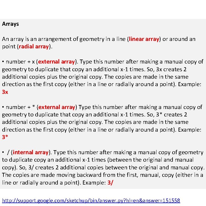 Arrays An array is an arrangement of geometry in a line (linear array) or