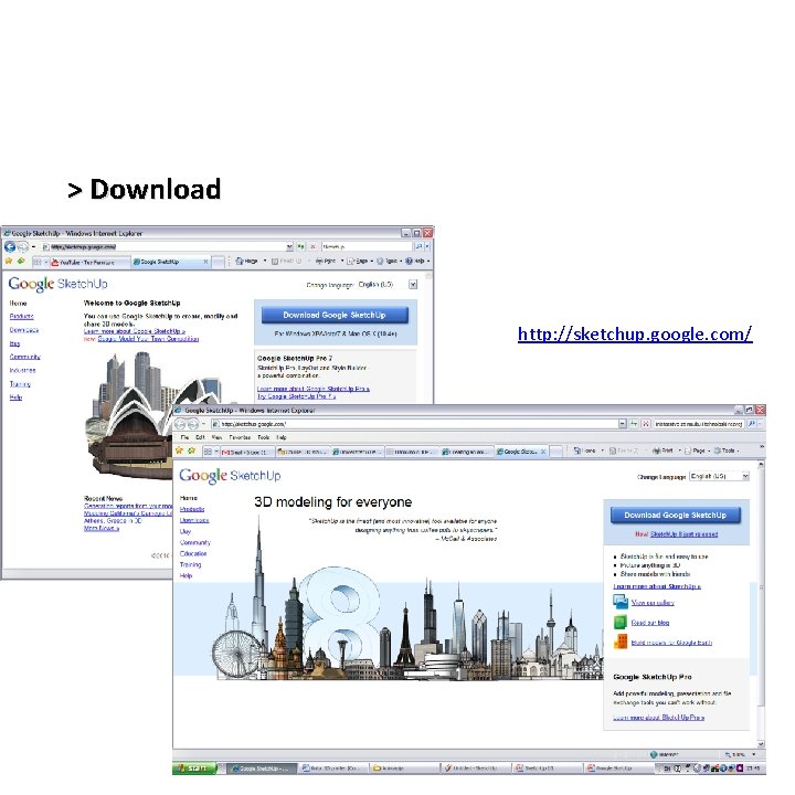> Download http: //sketchup. google. com/ 