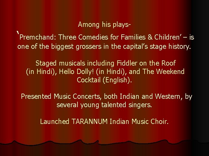 ‘ Among his plays- Premchand: Three Comedies for Families & Children’ – is one