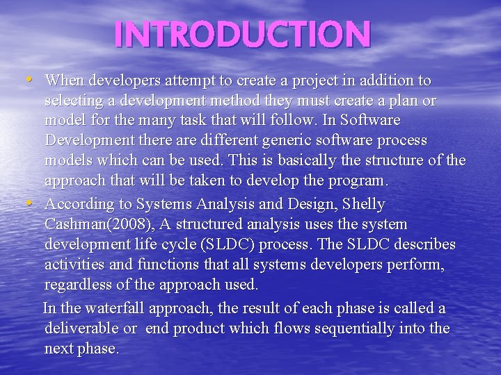 INTRODUCTION • When developers attempt to create a project in addition to • selecting