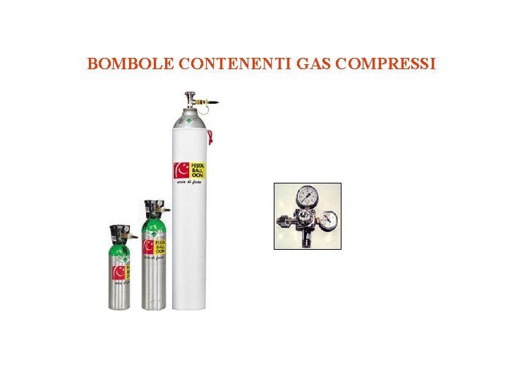 BOMBOLE CONTENENTI GAS COMPRESSI BOMBOLE CONTENENTI GAS COMPRESSI