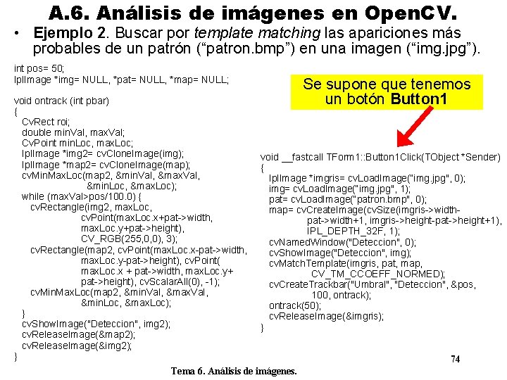 A. 6. Análisis de imágenes en Open. CV. • Ejemplo 2. Buscar por template