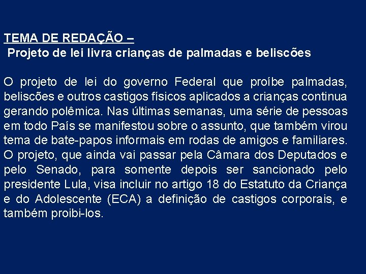 TEMA DE REDAÇÃO – Projeto de lei livra crianças de palmadas e beliscões O