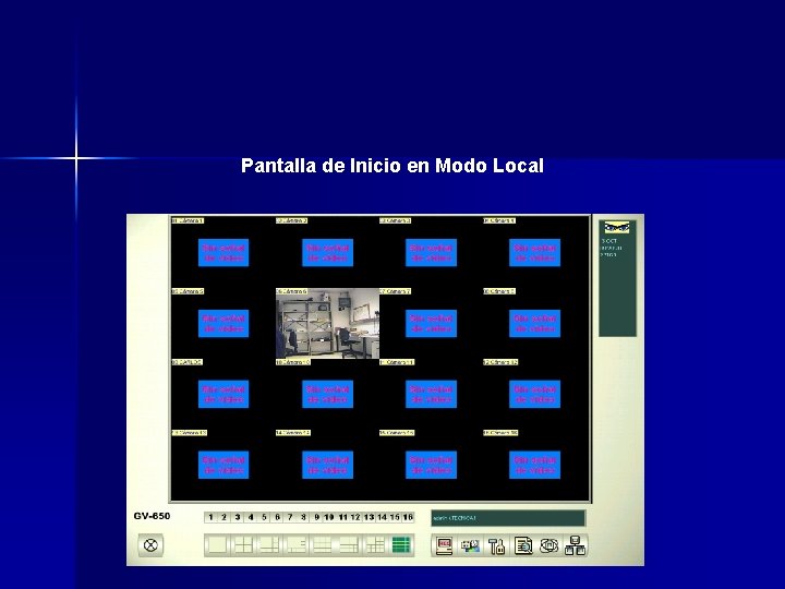 Pantalla de Inicio en Modo Local Pantalla de Inicio en Modo Local