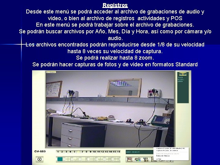 Registros Desde este menú se podrá acceder al archivo de grabaciones de audio y Registros Desde este menú se podrá acceder al archivo de grabaciones de audio y