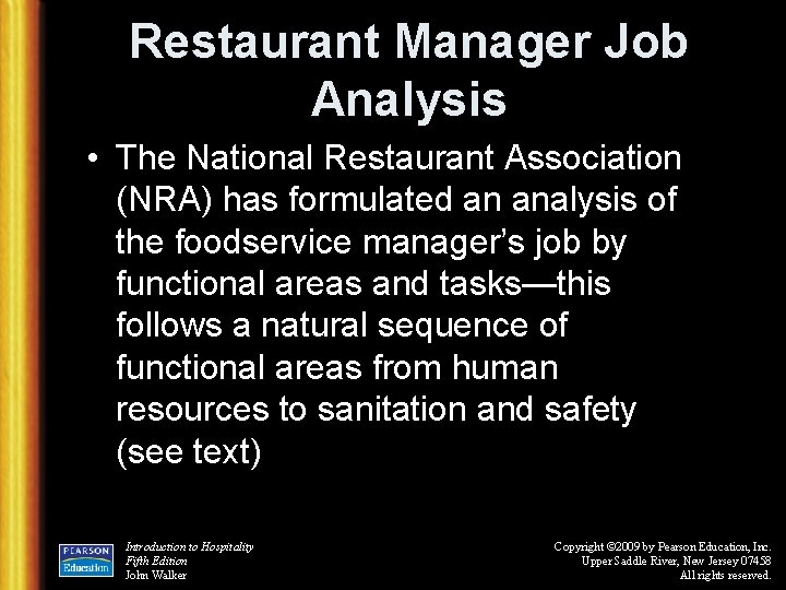 Restaurant Manager Job Analysis • The National Restaurant Association (NRA) has formulated an analysis