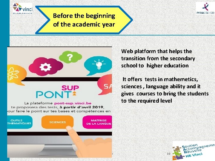 Before the beginning of the academic year Web platform that helps the transition from Before the beginning of the academic year Web platform that helps the transition from