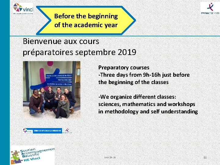 Before the beginning of the academic year Bienvenue aux cours préparatoires septembre 2019 Preparatory Before the beginning of the academic year Bienvenue aux cours préparatoires septembre 2019 Preparatory