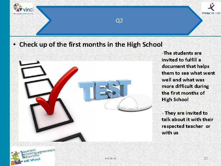 Q 2 • Check up of the first months in the High School -The Q 2 • Check up of the first months in the High School -The