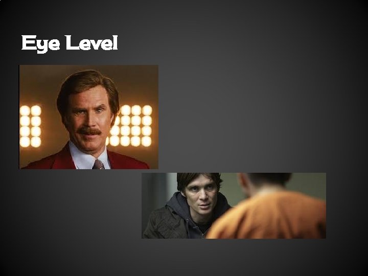 Eye Level 