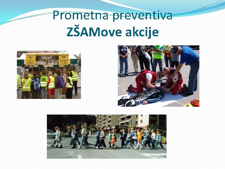 Prometna preventiva ZŠAMove akcije 