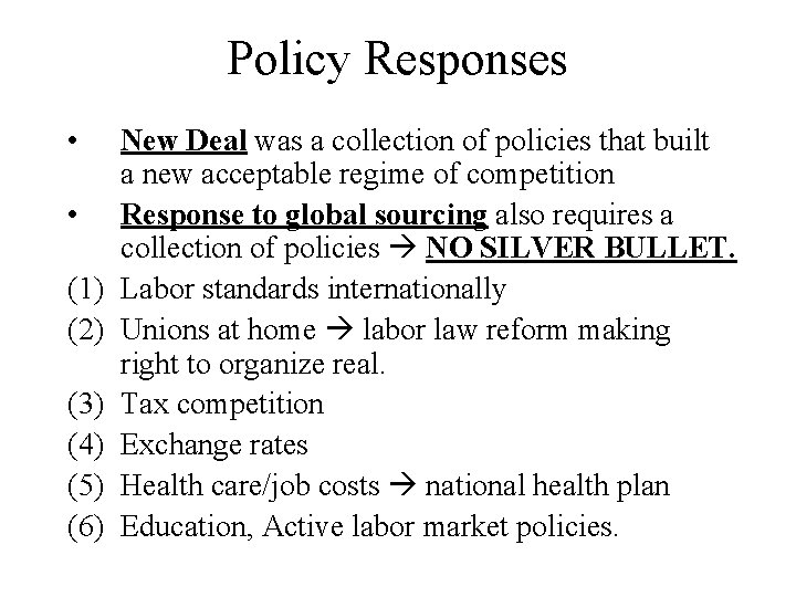 Policy Responses • • (1) (2) (3) (4) (5) (6) New Deal was a