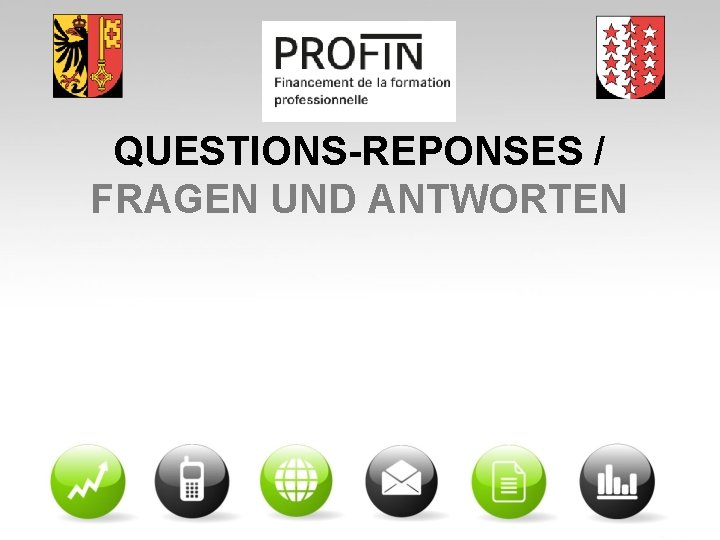 QUESTIONS-REPONSES / FRAGEN UND ANTWORTEN 