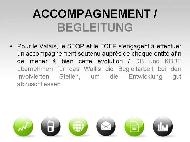 ACCOMPAGNEMENT / BEGLEITUNG • Pour le Valais, le SFOP et le FCFP s'engagent à