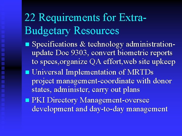 22 Requirements for Extra. Budgetary Resources Specifications & technology administrationupdate Doc 9303, convert biometric