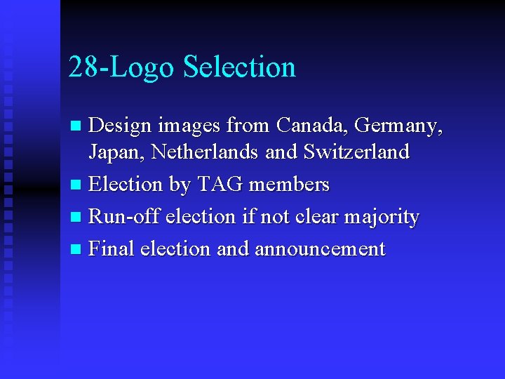 28 -Logo Selection Design images from Canada, Germany, Japan, Netherlands and Switzerland n Election 28 -Logo Selection Design images from Canada, Germany, Japan, Netherlands and Switzerland n Election