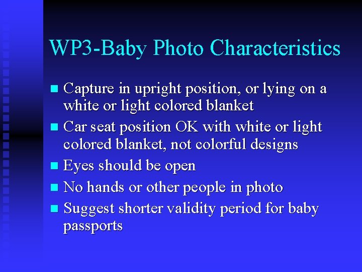 WP 3 -Baby Photo Characteristics Capture in upright position, or lying on a white