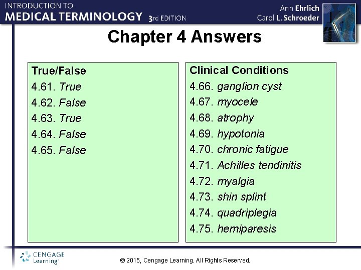 Chapter 4 Answers True/False 4. 61. True 4. 62. False 4. 63. True 4.