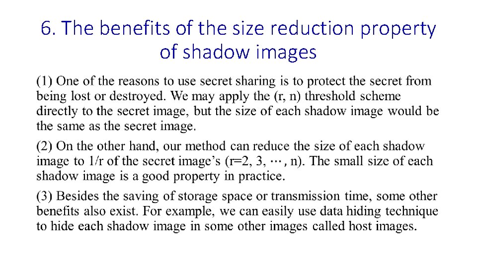 6. The benefits of the size reduction property of shadow images • 6. The benefits of the size reduction property of shadow images •