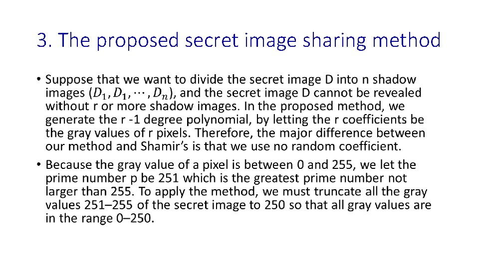 3. The proposed secret image sharing method • 3. The proposed secret image sharing method •