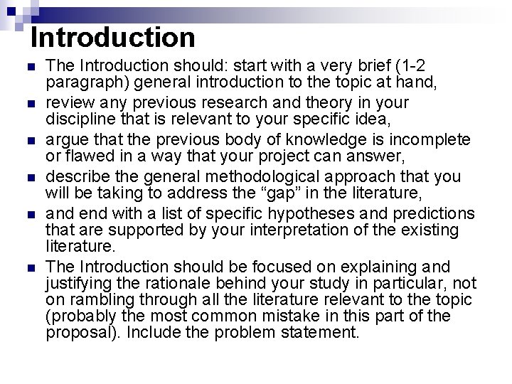 Introduction n n n The Introduction should: start with a very brief (1 -2